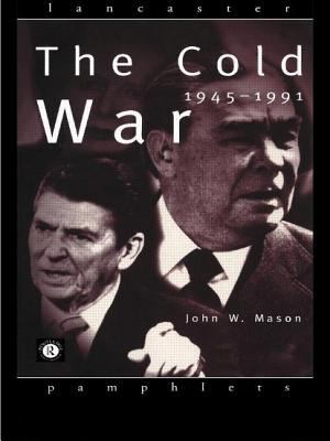 The Cold War, 1945-1991