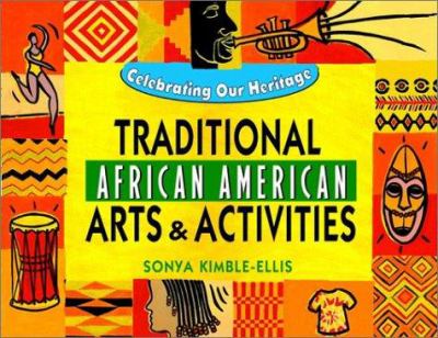 Traditional African American arts and activities