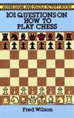 101 questions on how to play chess