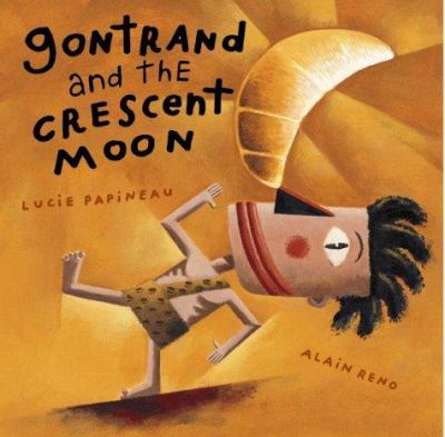 Gontrand and the crescent moon