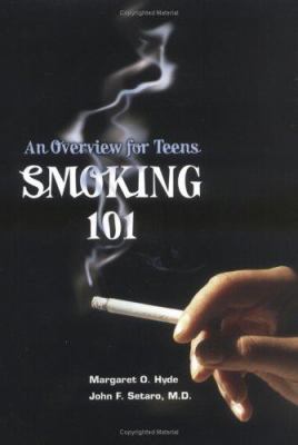 Smoking 101 : an overview for teens