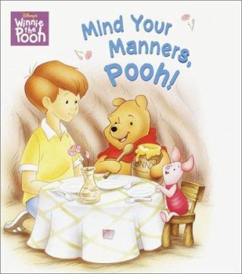 Mind your manners, Pooh!