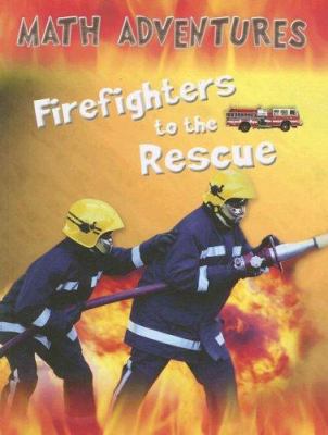 Firefighters to the rescue