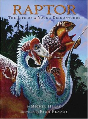 Raptor : the life of a young deinonychus