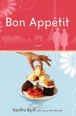 Bon appetit : a novel