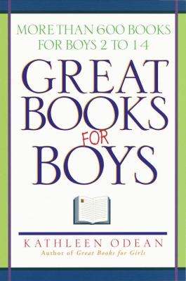 Great books for boys : more than 600 books for boys 2 to 14