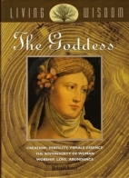 The Goddess : power, sexuality and the feminine divine