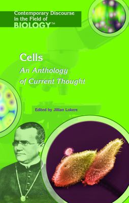 Cells : an anthology of current thought