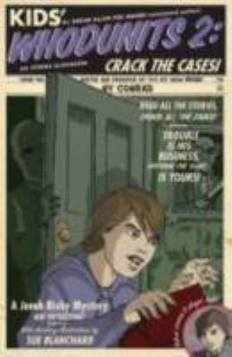 Kids' whodunits 2 : crack the cases!