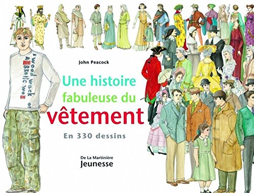 Une histoire fabuleuse du vêtement : en 330 dessins