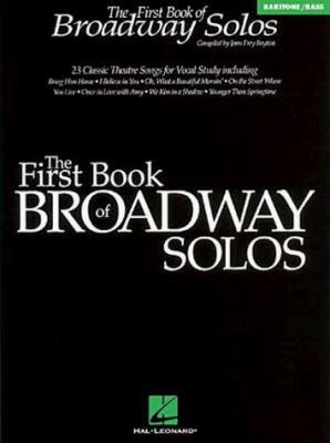 The first book of Broadway solos, baritone/bass