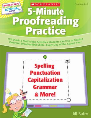 5-minute proofreading practice : 180 quick & motivating activities students can use to practice essential proofreading skills-- every day of the school