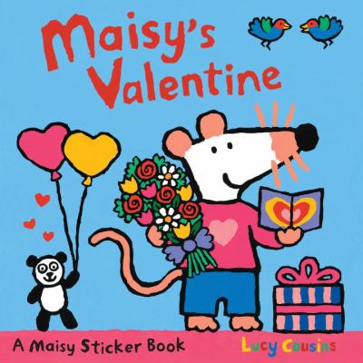 Maisy's valentine : a Maisy sticker book