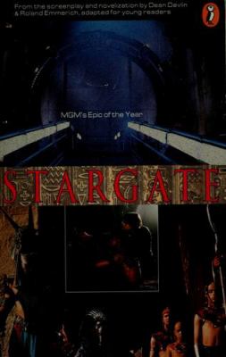 Stargate : from the screenplay and novelization by Dean Devlin & Roland Emmerich