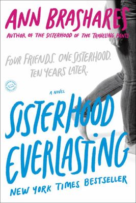 Sisterhood everlasting : a novel