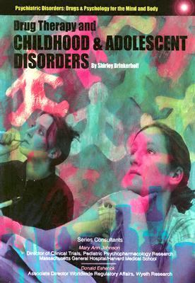 Drug therapy and childhood and adolescent disorders