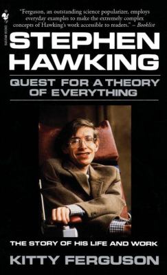 Stephen Hawking : quest for a theory of everything