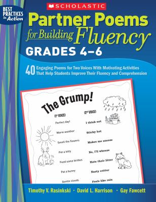 Partner poems for building fluency : 40 engaging poems for two voices with motivating activities that help students improve their fluency and comprehension / Timothy V. Rasinski, David L. Harrison, Gay Fawcett.