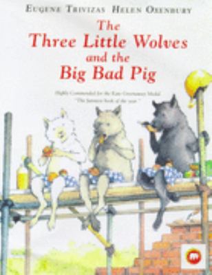 The three little wolves and the big bad pig