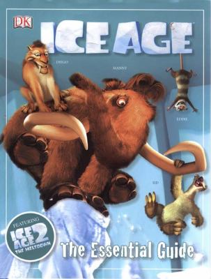 Ice age : the essential guide