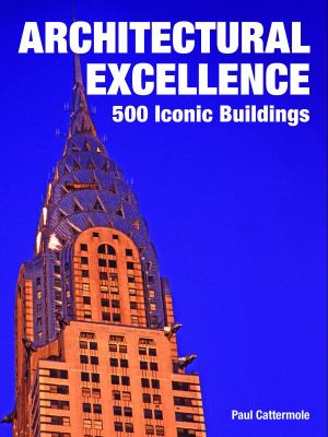 Architectural excellence : 500 iconic buildings
