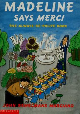 Madeline says merci : the-always-be-polite book