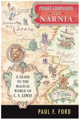 Pocket companion to Narnia : a guide to the magical world of C.S. Lewis
