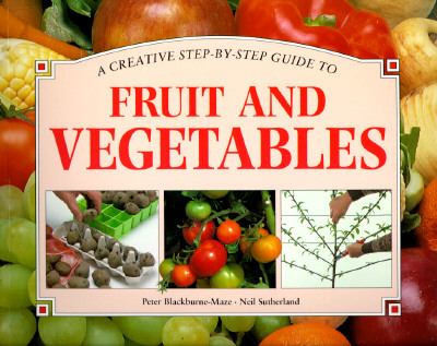 A creative step-by-step guide to fruit and vegetables