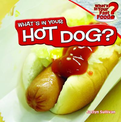 What's in your hot dog?