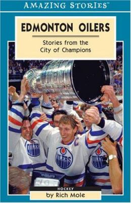 Edmonton Oilers : stories from the city of champions