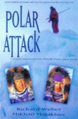 Polar attack : from Canada to the North Pole, and back