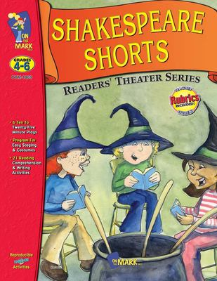 Shakespeare shorts : grades 4-6