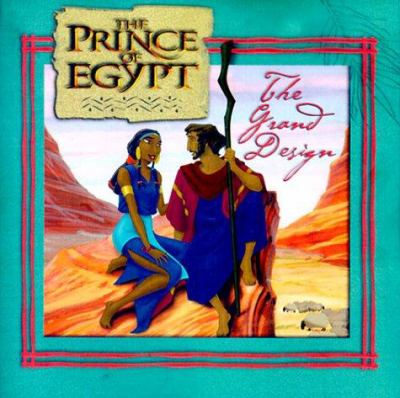The Prince of Egypt : the grand design