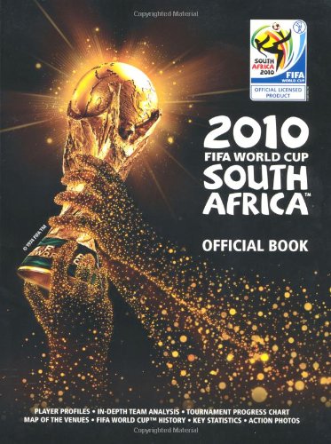 2010 FIFA World Cup South Africa official guide
