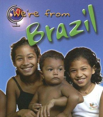 We're from Brazil