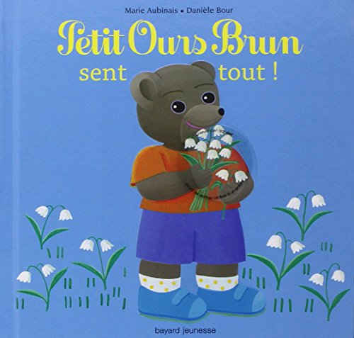 Petit Ours brun sent tout!