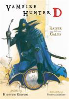 Vampire hunter D. [Vol.] 2, Raiser of gales /