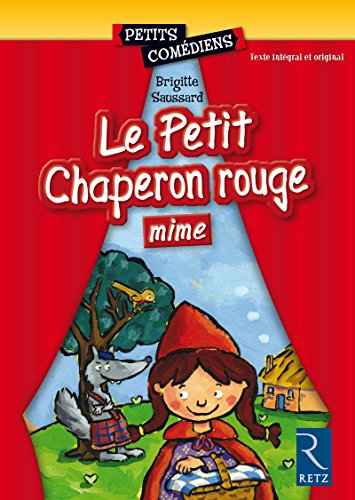 Le Petit Chaperon rouge : mime