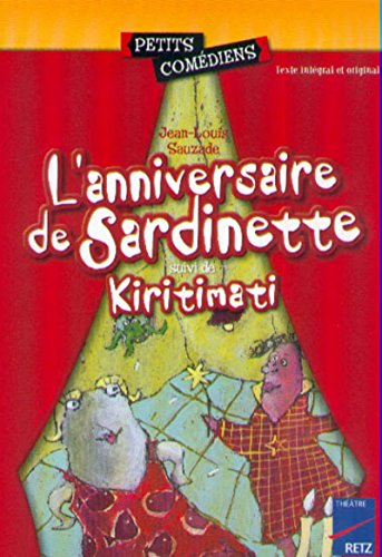 L'anniversaire de Sardinette ; : suivi de Kiritimati