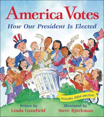 America votes : how our president is elected