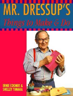 Mr. Dressup's things to make & do