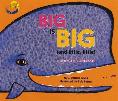 Big is big (and little little) : a book of contrasts