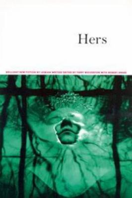 Hers : brilliant new fiction by lesbian writers