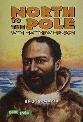 North to the pole : with Matthew Henson