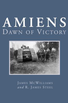 Amiens : dawn of victory