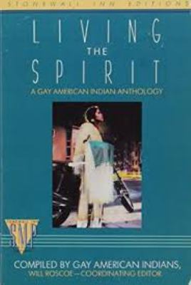 Living the spirit : a gay American Indian anthology