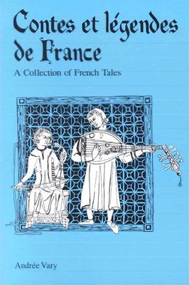 Contes et légendes de France : a collection of French legends