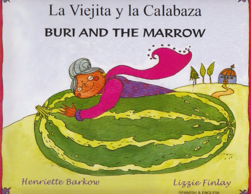 Buri and the marrow = La viejita y la calabaza