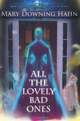 All the lovely bad ones : a ghost story