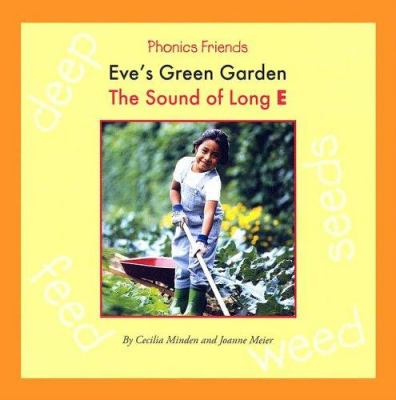 Eve's green garden : the sound of long E